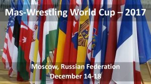 Who claims to a place in history after the Moscow stage of the Mas-Wrestling World Cup?